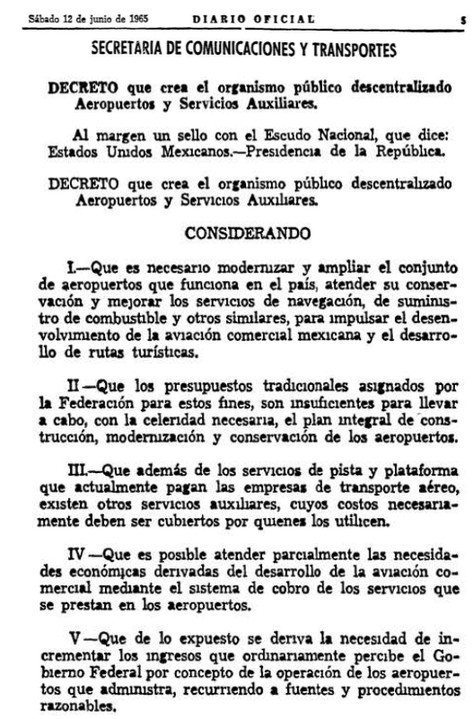 Nacido como organismo publico descentralizado.jpg Nacido como organismo público descentralizado, ASA tuvo entre sus principales encomiendas, la de modernizar los aeropuertos mexicanos, así como favorecer la aviación comercial y la multiplicación de rutas turísticas. Imagen recuperada de: Diario Oficial.