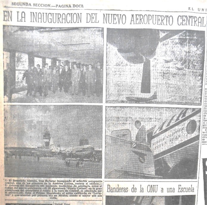 Imágenes de la inauguración del nuevo aeropuerto de la Ciudad de México. El Universal 21 de noviembre de 1952.