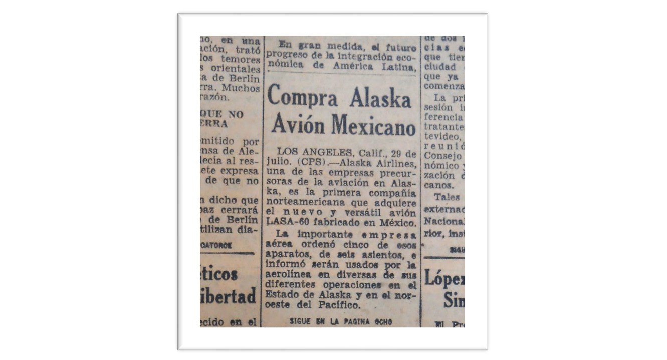 AVIONES MX 09.jpg La prensa nacional dio cuenta del éxito inicial del avión mexicano LASA 60. El Universal 30 de julio de 1961.