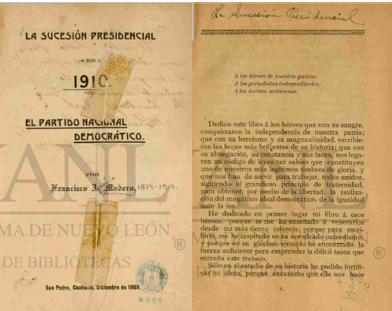 Junto a su abundante correspondencia, Francisco I. Madero trabajó con ahínco en el libro que publicó en 1908, bajo el título La sucesión presidencial en 1910, del cual remitió una copia a Porfirio Díaz, adjuntándole una carta donde lo exhortó a facilitar el cambio democrático en México. Foto recuperada del libro: La sucesión presidencial en 1910. El Partido Nacional Democrático, Francisco I. Madero.