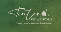 Tintero de la Historia. Cartas que abrieron horizontes