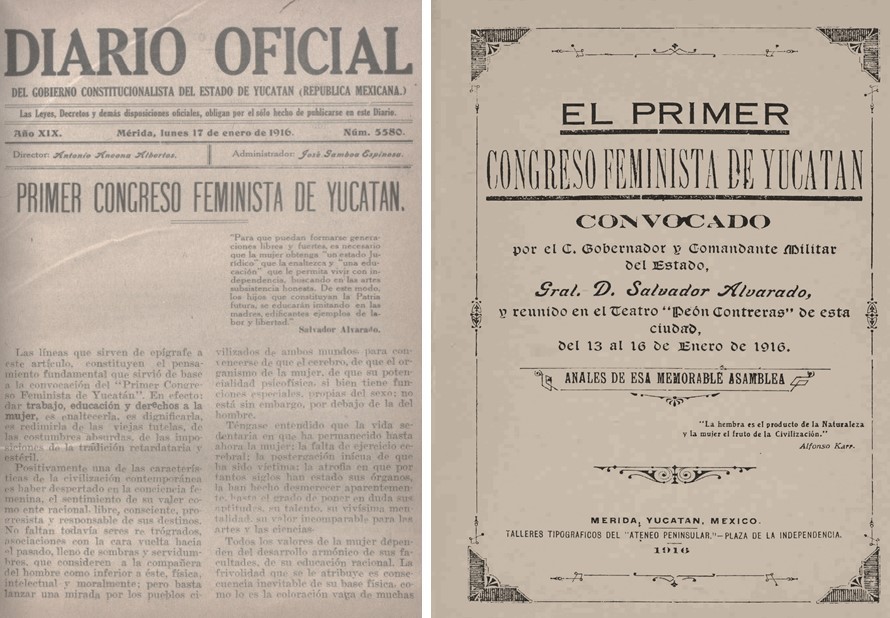 El Primer Congreso Feminista fue convocado por el gobierno de Yucatán “para formar generaciones de mujeres libres y fuertes, con derecho al trabajo y la educación.” Imágenes recuperadas de: Diario Oficial del Gobierno Constitucionalista de Yucatán y del libro 1916. Primer Congreso Feminista de México.