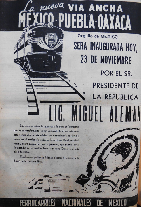 Difusion en la prensa sobre la nueva via ancha Mexico-Puebla-Oaxaca.jpg Difusión en la prensa sobre la nueva vía ancha México-Puebla-Oaxaca. El Universal 1952.