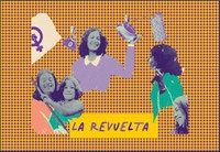 La SICT se une al Día Naranja, por la igualdad y la no violencia de género presentando La Revuelta, revista nacida en una década fundamental para el feminismo.