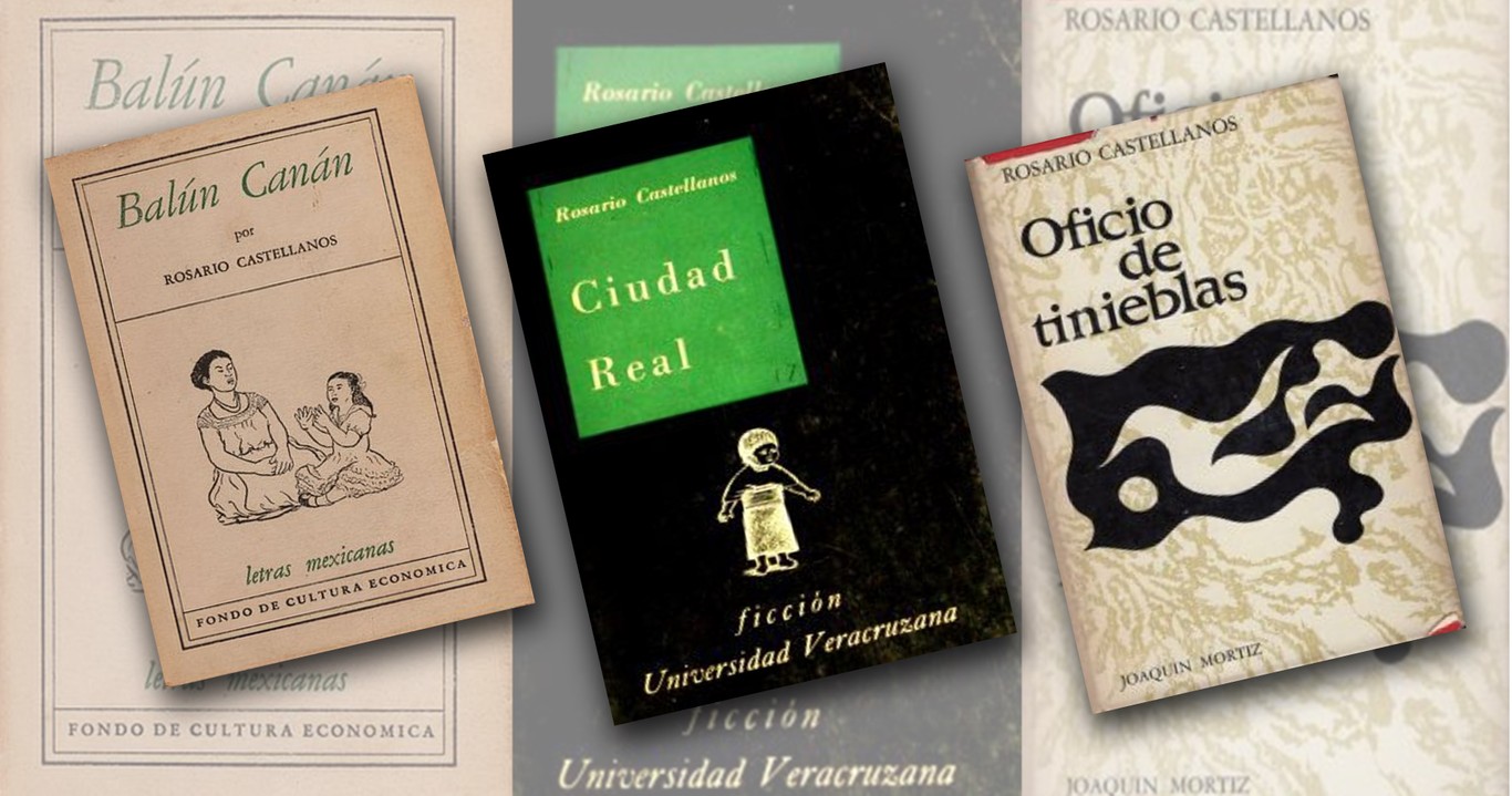 Balún Canán, Ciudad real y Oficio de tinieblas sintetizaron su visión sobre la realidad y el sometimiento de los pueblos antiguos de México.  Fotos recuperadas de: Enciclopedia de la Literatura en México.