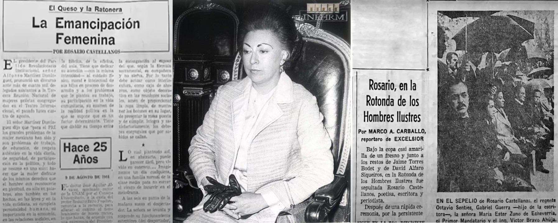 992 sobre el legado.jpg Sobre el legado de Rosario Castellanos, José Emilio Pacheco escribió en 1974: “Gracias a ella, las mexicanas volvieron a encontrar su voz y a defender su dignidad de seres humanos”. Fotos recuperadas de: Documental El hilo feminista e INEHRM.