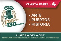 Cuarta y última parte de una serie de pódcast sobre arte, puertos e historia de la Secretaría de Comunicaciones y Transportes de México.