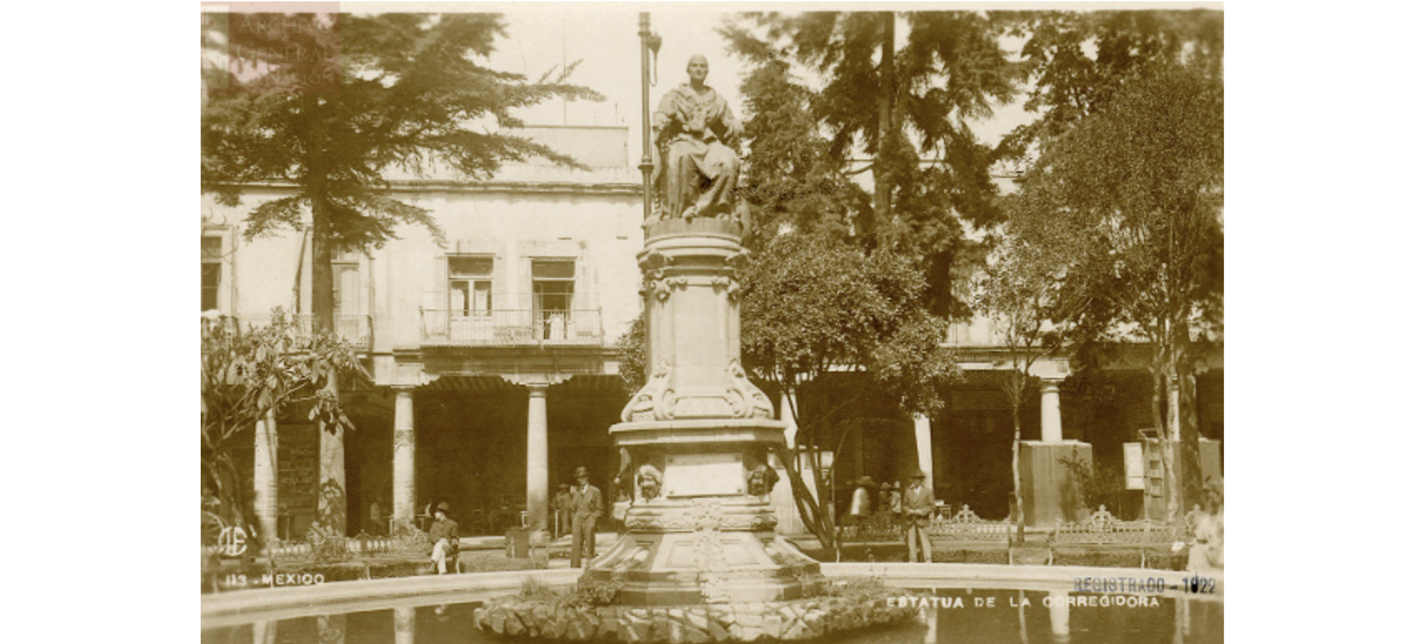 Tarjeta postal. Monumento dedicado a Josefa Ortiz de Domínguez en la Plaza de Santo Domingo, Ciudad de México. AGN, Instrucción Pública y Bellas Artes, 8072, 1922. Disponible en: https://memoricamexico.gob.mx/swb/memorica/Cedula?oId=WI-hIYwBlOTRSf-c9EZo 