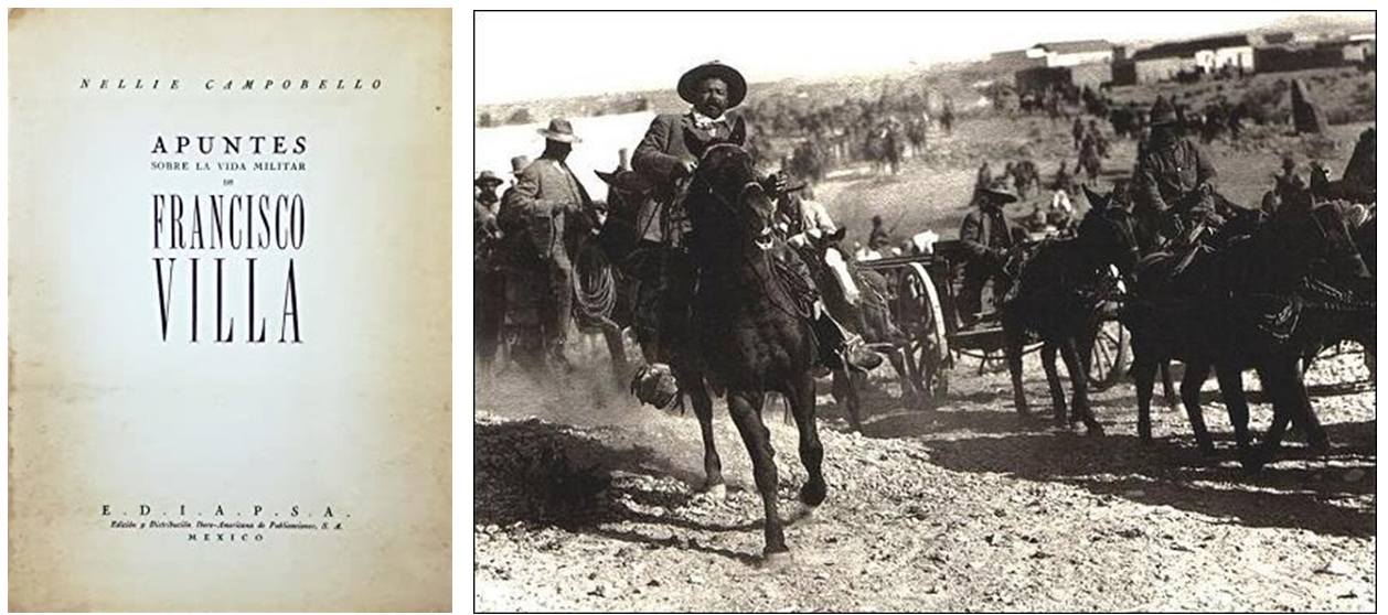 El personaje de Francisco Villa cautivó la memoria, la literatura y la visión histórica de Nellie Campobello sobre la Revolución Mexicana. Fotos recuperadas de: Lifeder.com y SEDENA.
